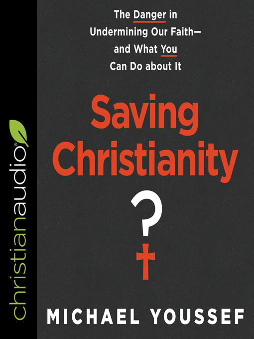 Title details for Saving Christianity? by Michael Youssef - Available